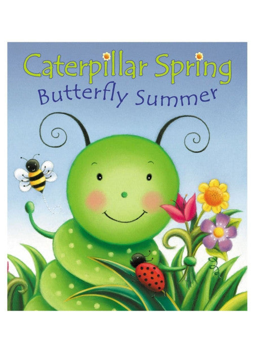 Caterpillar Spring: Butterfly Summer