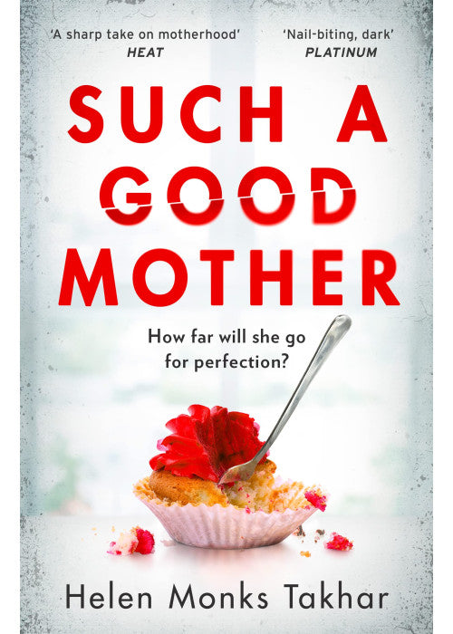Such a Good Mother: Discover the dark and twisted psychological thriller not to be missed in 2023!
