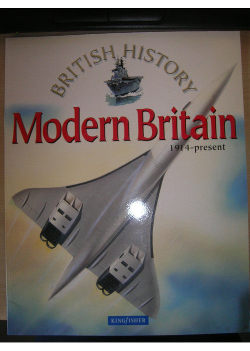 Modern Britain 1914 - Present (British History S.)