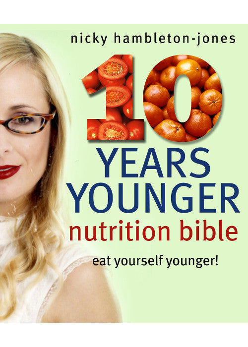 10 Years Younger Nutrition Bible