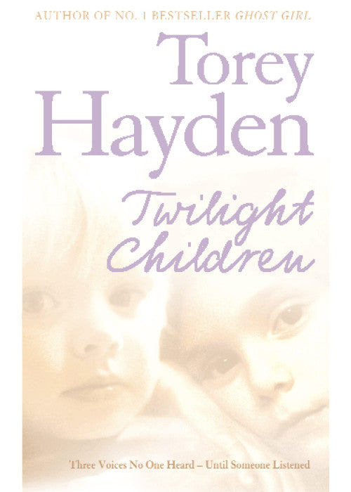 TWILIGHT CHILDREN: Three Voices No One Heard – Until Someone Listened