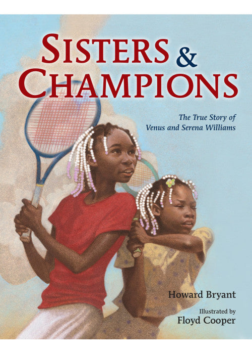 Sisters and Champions: The True Story of Venus and Serena Williams