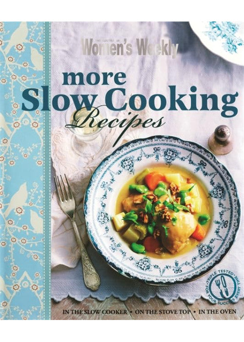 More Slow Cooking Recipes (The Australian Women's Weekly)