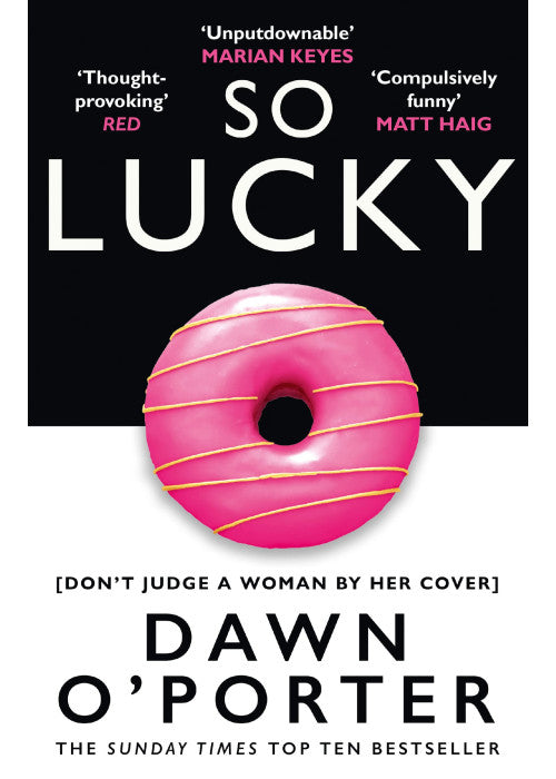 So Lucky: The latest bold, brilliant and funny Sunday Times best selling book from the author of The Cows
