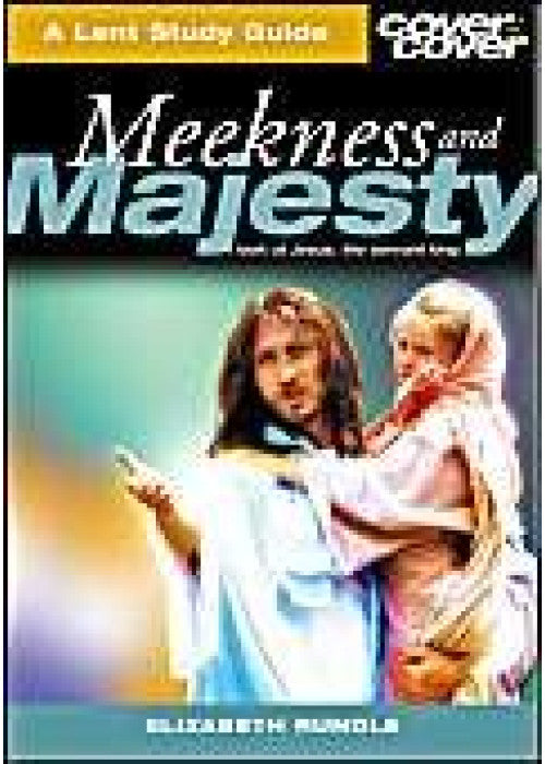 Meekness and Majesty: The Humanity of the Servant King