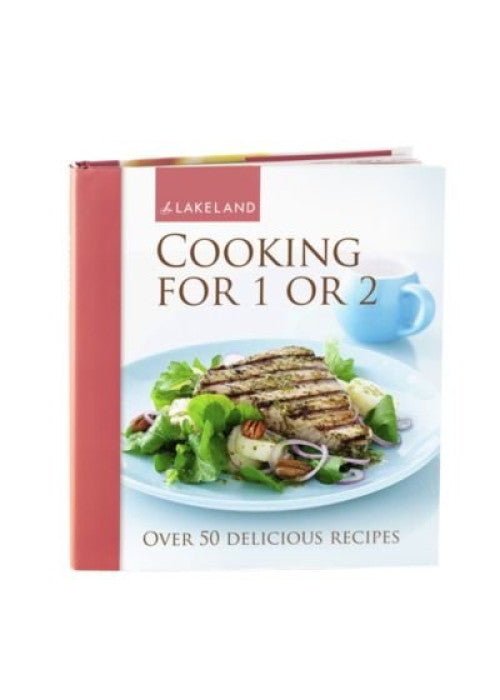 Lakeland Cooking For 1 Or 2 (50 Recipes)