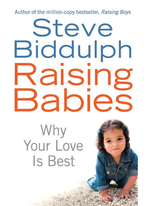 Raising Babies: Why Your Love is Best