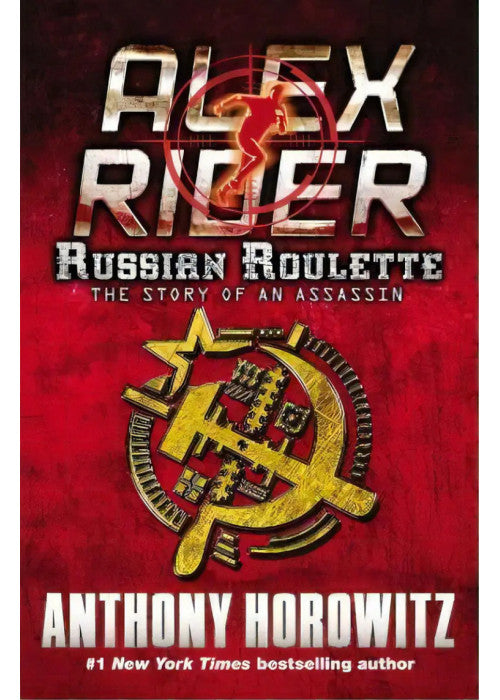 Russian Roulette: The thrilling prequel to the bestselling spy series that's sold over 21 million copies; for fans of action, gadgets and danger aged 9-14 (Alex Rider, 10)
