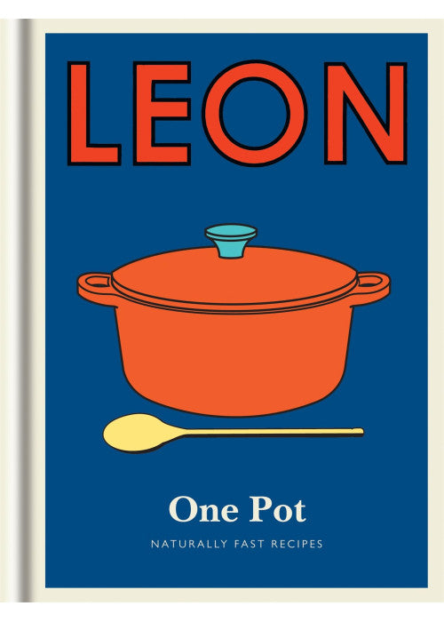 Little Leon: One Pot: Naturally fast recipes