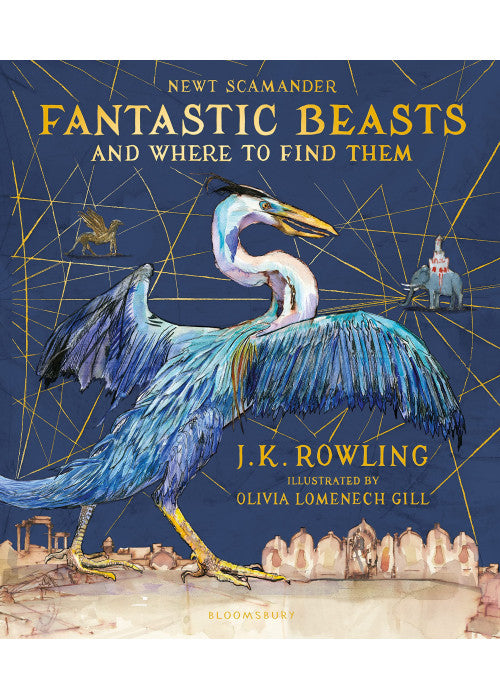 Fantastic Beasts and Where to Find Them: Illustrated Edition