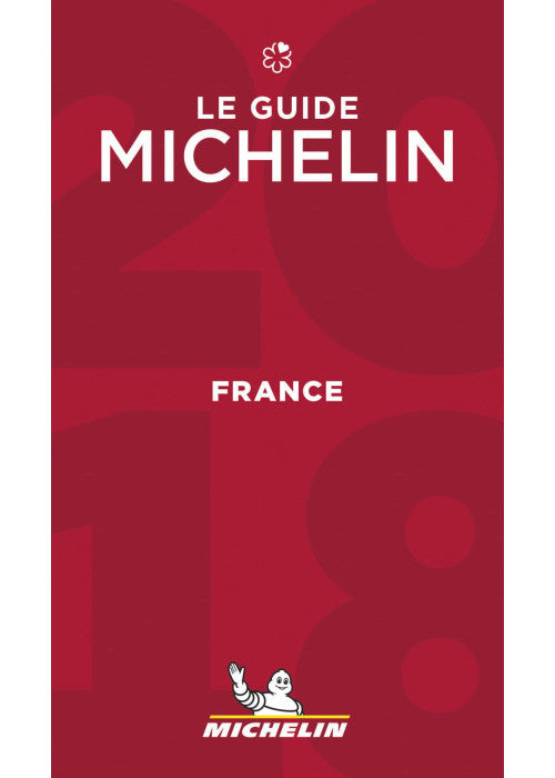 France 2018 - The Michelin Guide: The Guide MICHELIN (Michelin Hotel & Restaurant Guides)