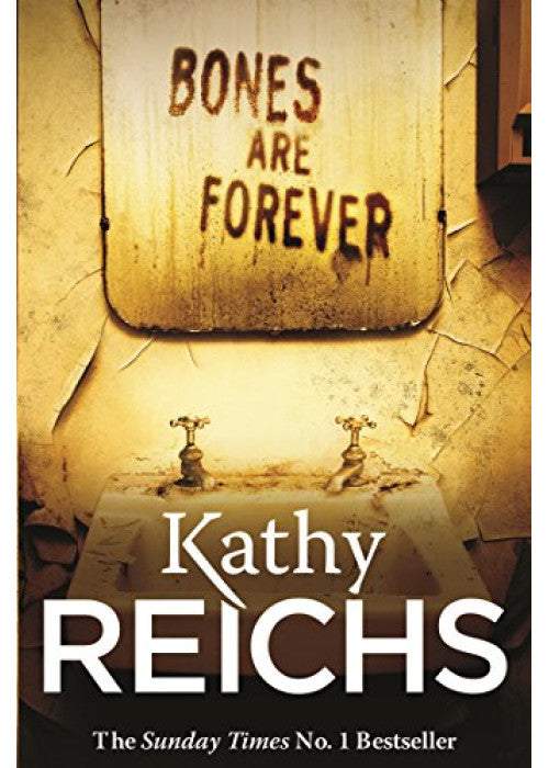 Bones Are Forever: A Novelvolume 15 (Temperance Brennan Novel)