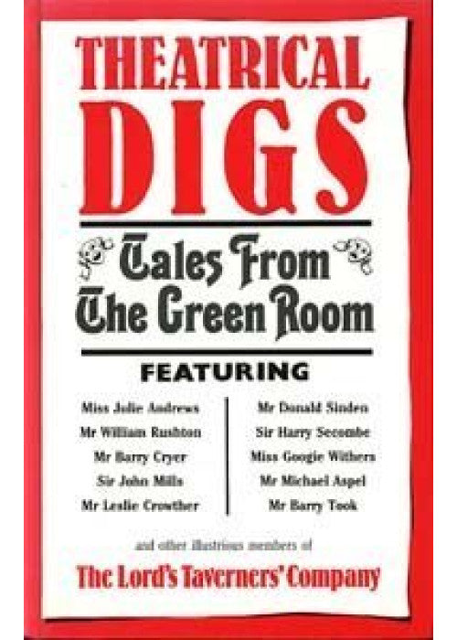 Lord'S Taverners' Theatrical Digs: Tales from the Green Room