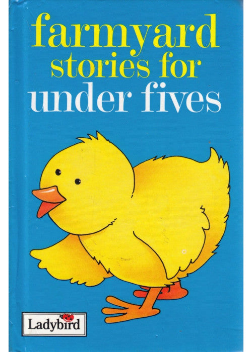 Farmyard Stories for Under Fives (Ladybird)