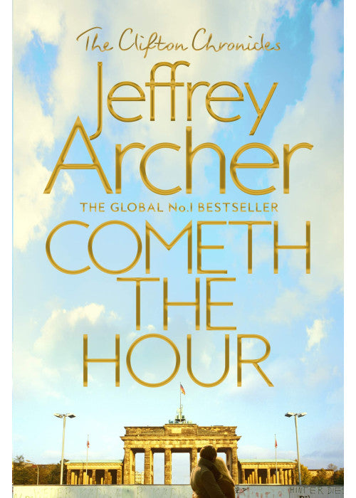 Cometh the Hour: 6 (The Clifton Chronicles, 6)