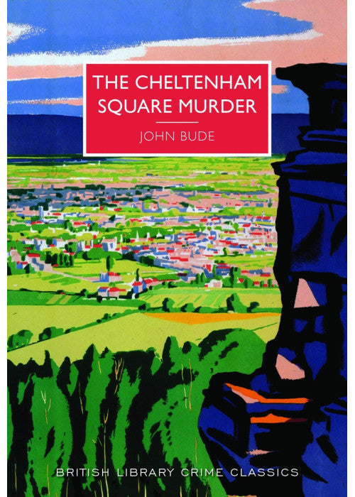 The Cheltenham Square Murder (British Library Crime Classics)