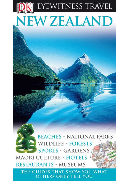 DK Eyewitness Travel Guide: New Zealand: Eyewitness Travel Guide 2010
