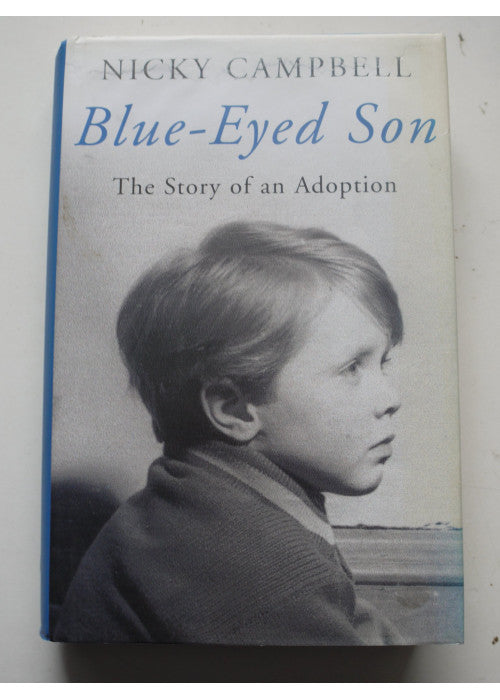 Blue-Eyed Son: The Story of an Adoption