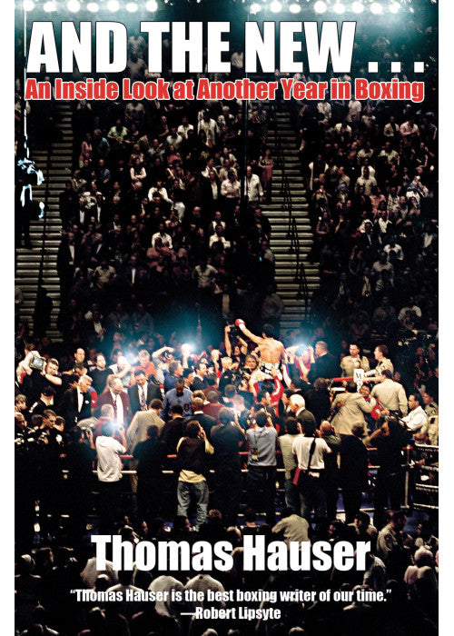 And the New...: An Inside Look at Another Year in Boxing