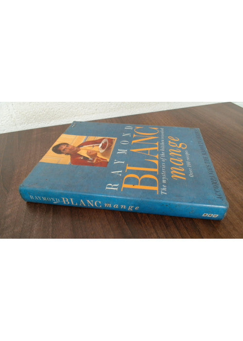 Blanc Mange: The Mysteries of the Kitchen Revealed