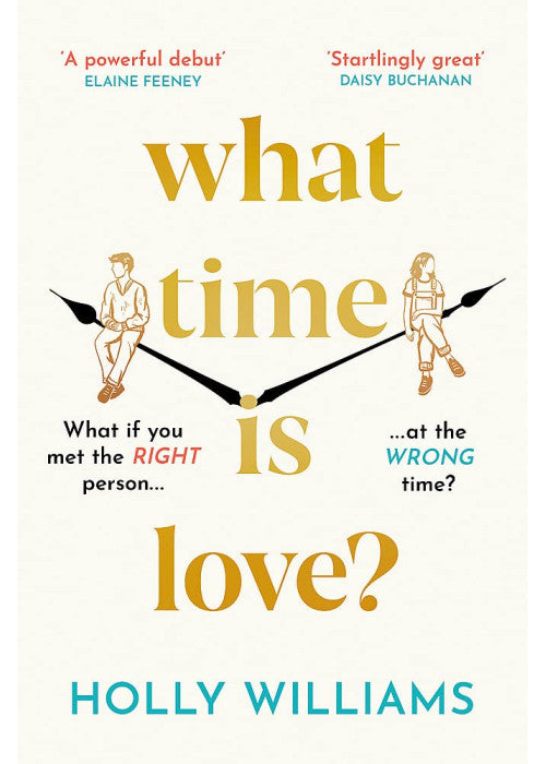 What Time is Love?: The captivating and gorgeously romantic debut you'll fall head over heels for in 2023