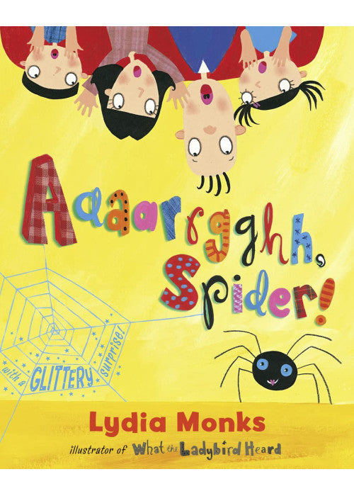 Aaaarrgghh Spider!: A delightfully funny story about tolerance and making friends from one of the UK’s bestselling picture-book creators