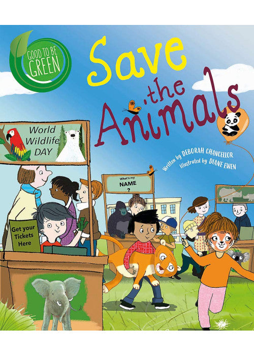 Good to be Green: Save the Animals