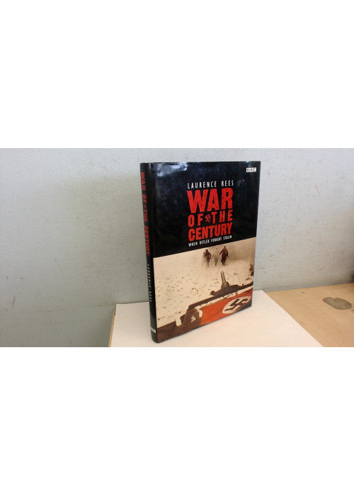 The War of the Century: When Hitler Fought Stalin