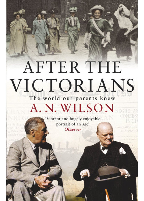 After The Victorians: The World Our Parents Knew
