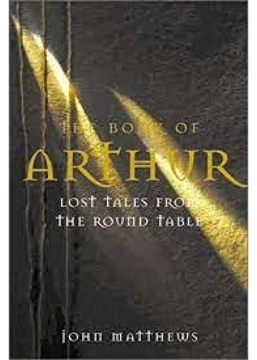 BOOK OF ARTHUR LOST TALES