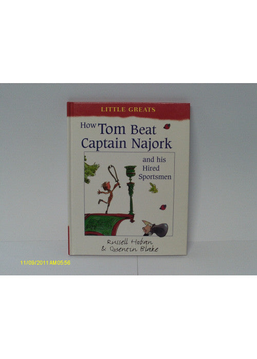 How Tom Beat Captain Najork and His Hired Sportsmen (Little Greats S.)