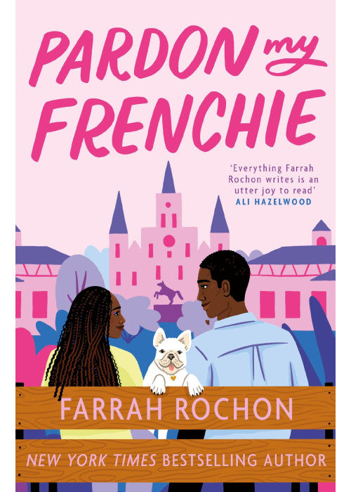 Pardon My Frenchie: The new enemies-to-lovers rom-com guaranteed to make you swoon!