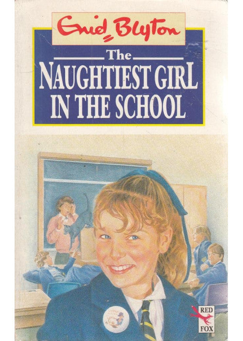 The Naughtiest Girl in the School (Red Fox middle fiction)
