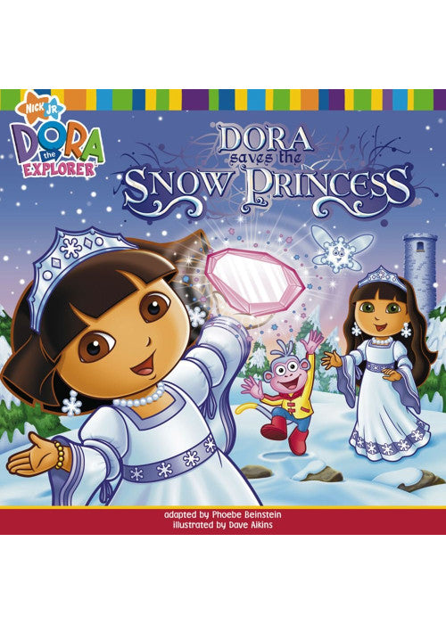 Dora Saves the Snow Princess (Dora the Explorer)