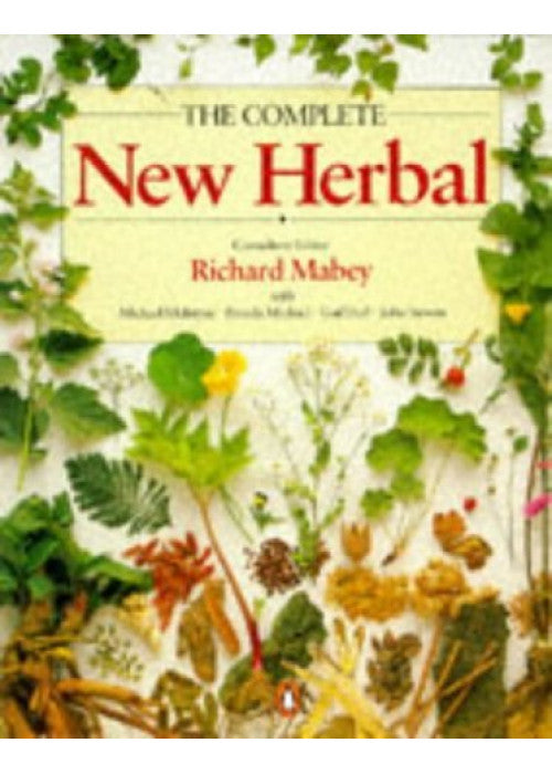The Complete New Herbal: A Practical Guide to Herbal Living