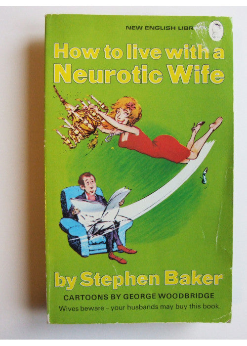 How to Live with a Neurotic Wife