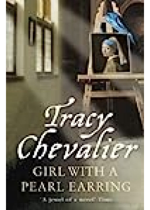 Girl With a Pearl Earring: The international bestseller historical novel