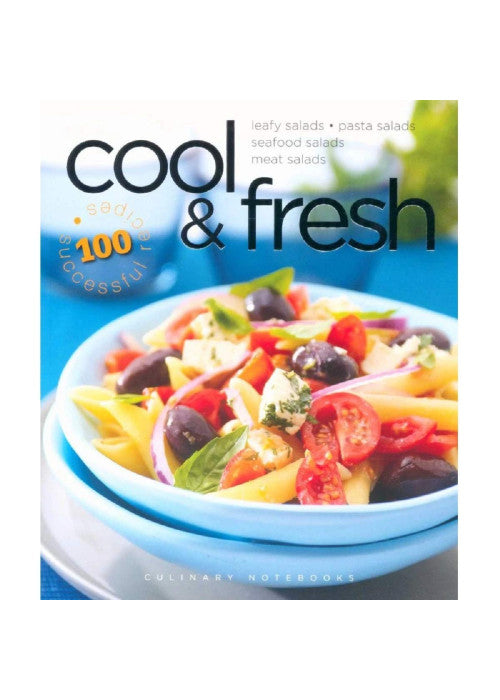 Cool and Fresh - 100 Successful Recipes