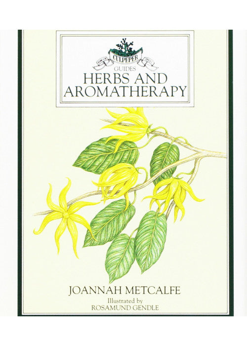Herbs and Aromatherapy (Culpeper Guides)