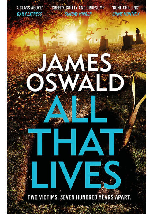 All That Lives: a gritty thriller from the Sunday Times bestselling Inspector McLean series