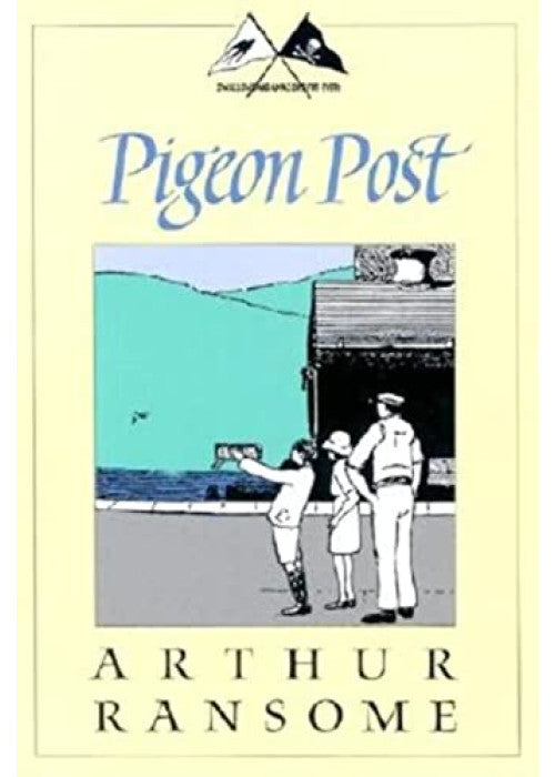 Pigeon Post: 6 (Swallows And Amazons, 6)