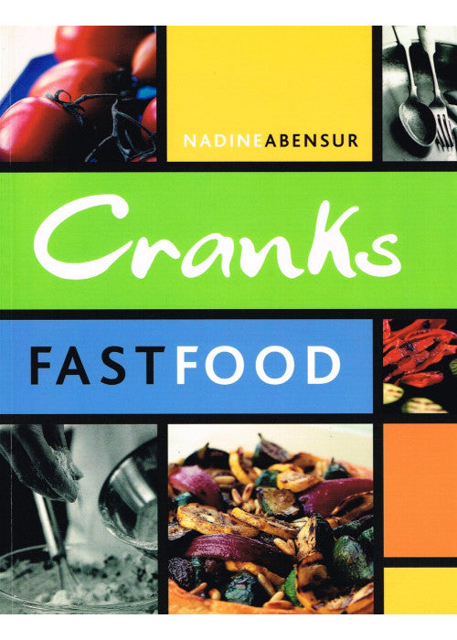 Cranks Fast Food: For Vitality And Health
