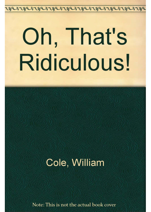 Oh, That's Ridiculous!