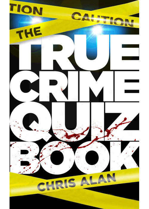 The True Crime Quiz Book