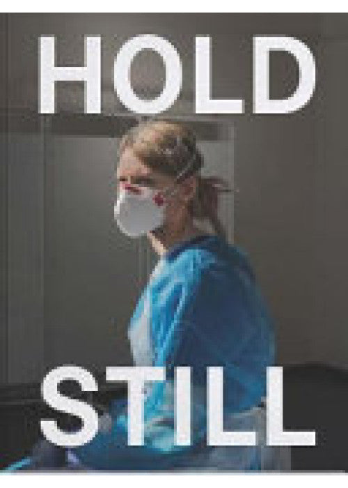 Hold Still: A Portrait of our Nation in 2020: Sunday Times Bestseller