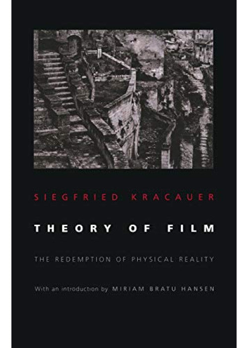 Theory of Film β The Redemption of Physical Reality (Princeton Paperbacks)