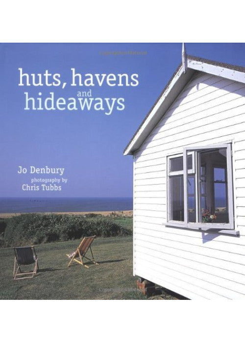 Huts, Havens and Hideaways