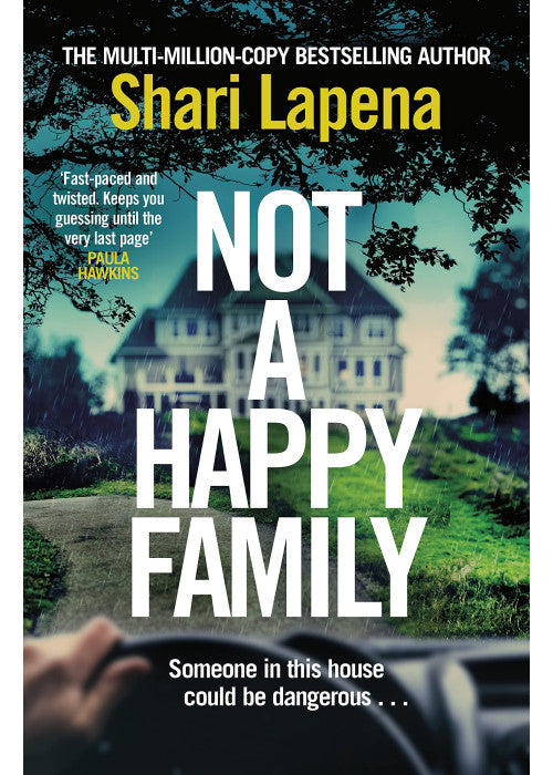 Not a Happy Family: the instant Sunday Times bestseller, from the #1 bestselling author of THE COUPLE NEXT DOOR