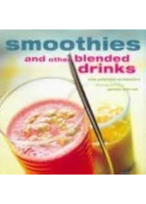 Smoothies and Other Blended Drinks