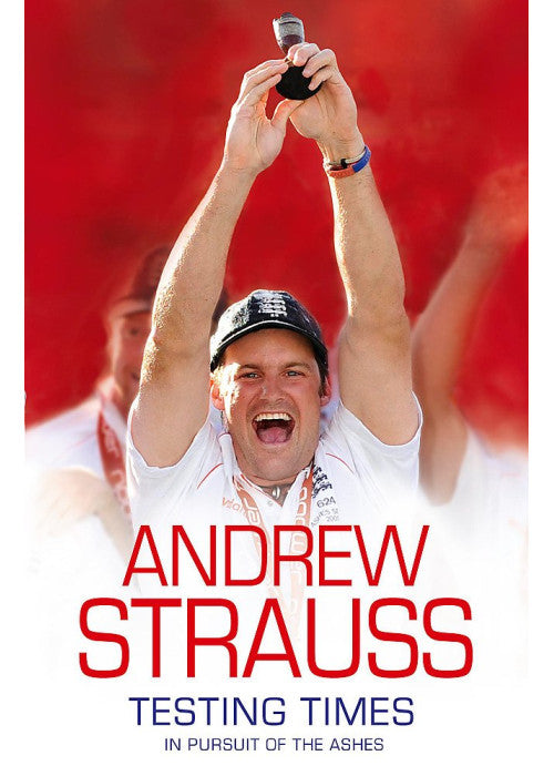 Testing Times: In Pursuit of the Ashes